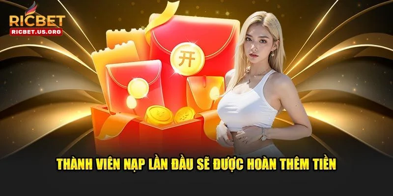 Khuyến Mãi Nạp Đầu RICBET - Nhân Đôi Cơ Hội Ăn Thưởng 3 Khuyến mãi nạp đầu mang đến rất nhiều lợi ích cho người chơi.