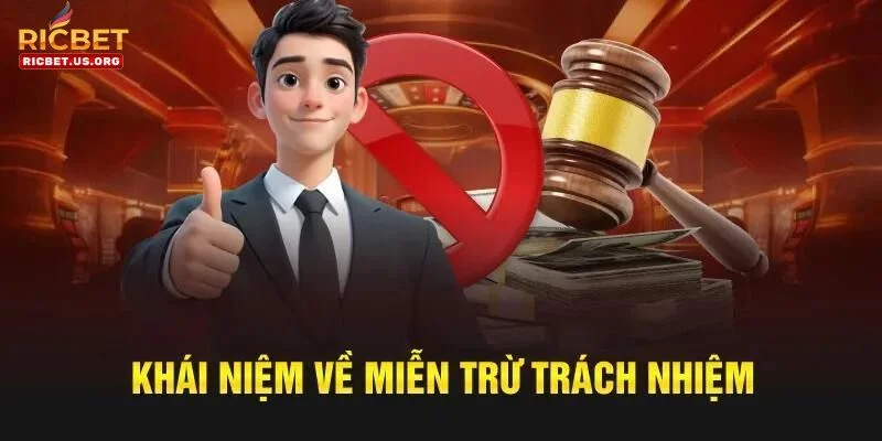 Miễn Trừ Trách Nhiệm RICBET 1 Tân thủ cần hiểu rõ hơn về chính sách miễn trừ khi tham gia cược.
